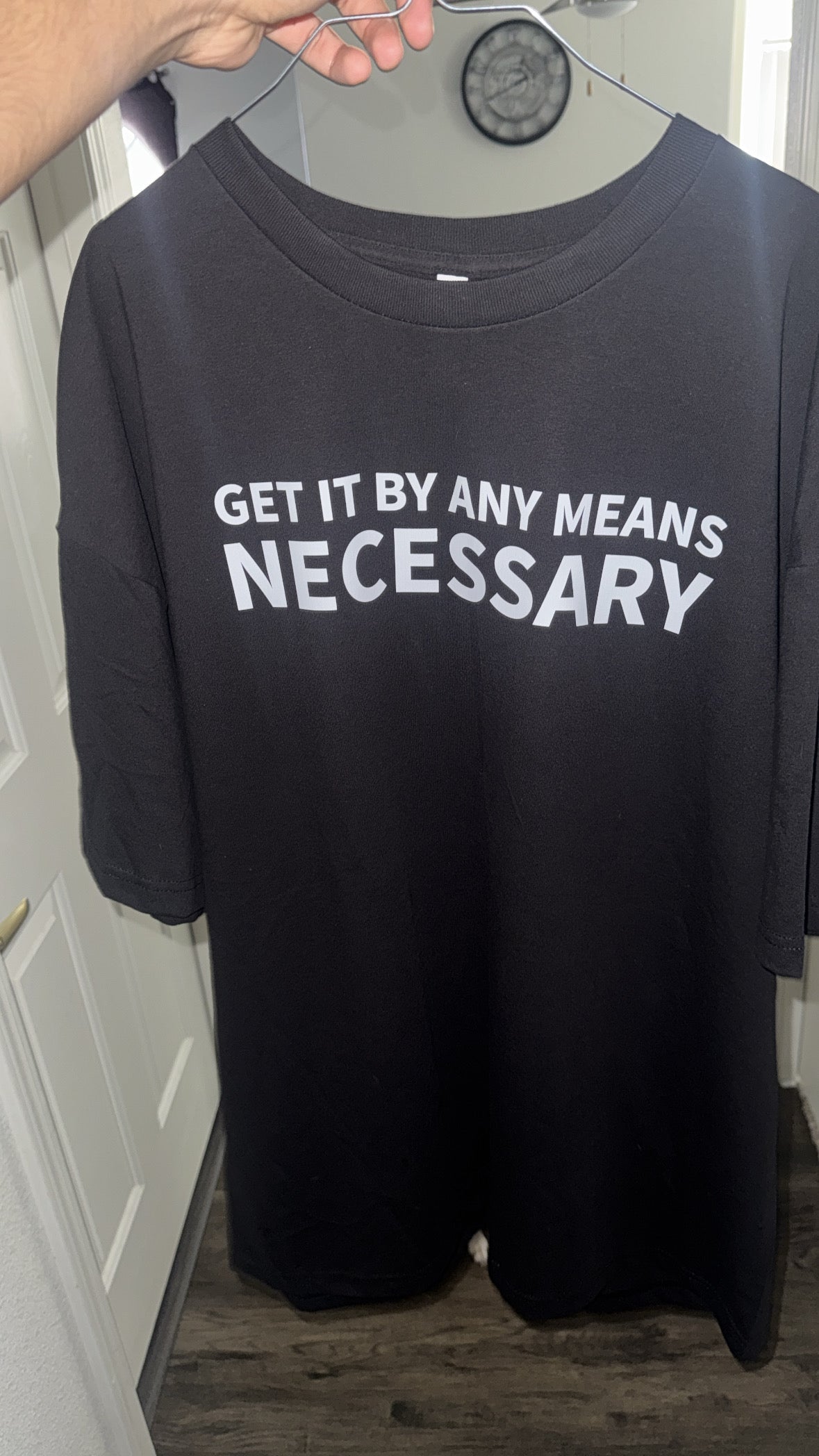GET IT BY ANY MEANS NECESSARY Black Tee
